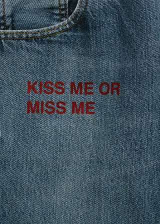 Kiss me or Miss me - Vintage Jeans